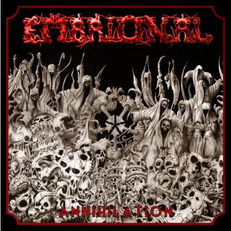 Embrional- Annihilation